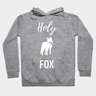 Fox funny sayings Hoodie